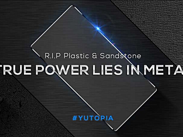 YU यूटोपिया होगा मेटल बॉडी वाला सबसे पावरफुल स्मार्टफोन Teaser confirms Yu Yutopia will sport a metal body