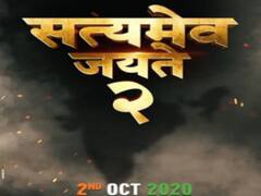 'सत्यमेव जयते 2' अगले साल 2 अक्टूबर 2020 को होगी रिलीज